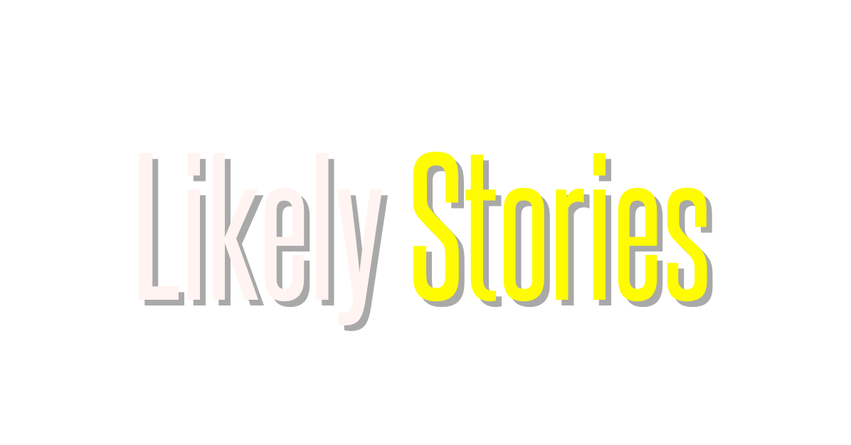 Likely Stories